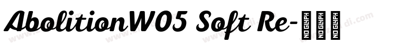 AbolitionW05 Soft Re字体转换